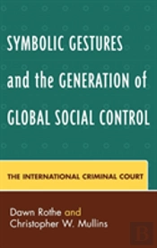 Symbolic Gestures And The Generation Of Global Social Control