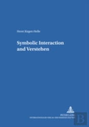 Symbolic Interaction And Verstehen