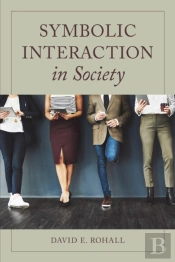 Symbolic Interaction In Society