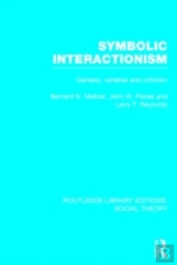Bertrand.pt - Symbolic Interactionism (Rle Social Theory)