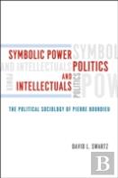 Symbolic Power, Politics, And Intellectuals