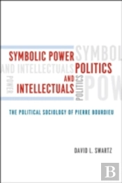 Symbolic Power, Politics, And Intellectuals