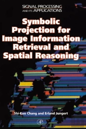 Symbolic Projection For Image Information Retrieval And Spatial Reasoning