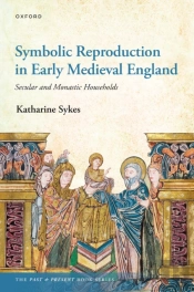 Symbolic Reproduction In Early Medieval England