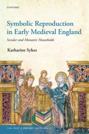 Symbolic Reproduction In Early Medieval England
