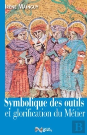 Symbolique Des Outils Et Glorification Du Metier