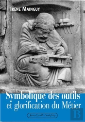 Symbolique Des Outils Et Glorification Du Metier
