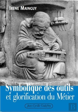 Bertrand.pt - Symbolique Des Outils Et Glorification Du Metier