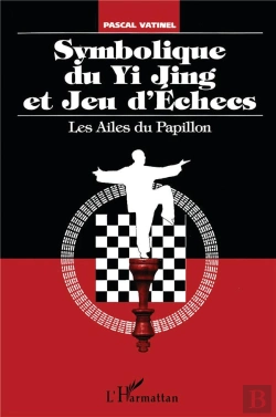 Bertrand.pt - Symbolique Du Yi Jing Et Jeu D'Échecs ; Les Ailes Du Papillon