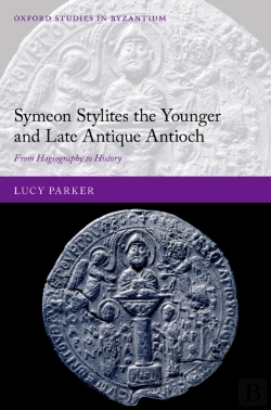 Bertrand.pt - Symeon Stylites The Younger And Late Antique Antioch