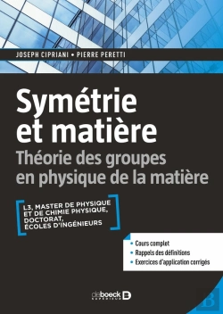 Bertrand.pt - Symétrie Et Matière : Théorie Des Groupes En Physique De La Matière ; L3, M1, Prépas, Agrég