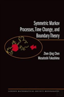 Bertrand.pt - Symmetric Markov Processes, Time Change, And Boundary Theory (Lms-35)