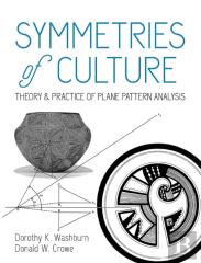 Symmetries Of Culture: Theory And Practice Of Plane Pattern Analysis