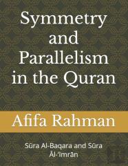 Symmetry And Parallelism In The Qurãšâ¾An