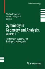 Symmetry In Geometry And Analysis, Volume 1