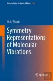 Symmetry Representations Of Molecular Vibrations