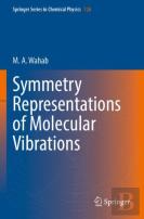Symmetry Representations Of Molecular Vibrations