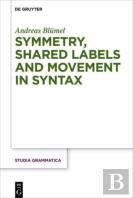 Symmetry, Shared Labels And Movement In Syntax