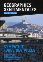 Sympathie, Force Des Villes - Francois Leclercq, Architecte Urbaniste