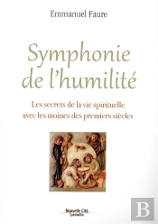 Symphonie De L'Humilite - Interpretee Par Les Peres