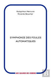 Symphonie Des Foules Automatiques
