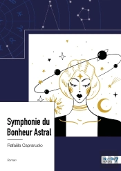 Symphonie Du Bonheur Astral