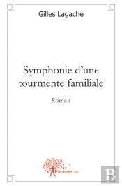 Symphonie D'Une Tourmente Familiale