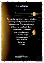 Symphonie En Deux Dates... : Le Dialogue De Camille Et Dominique, Deux Gars De L'Ouest En Vadrouille, ...