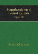 Symphonie En Si Bemol Majeur Opus 20