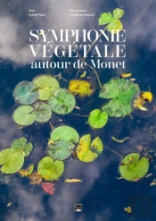 Symphonie Végétale Autour De Monet