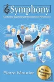 Symphony: Conducting Supercharged Organizational Performance