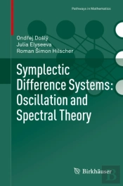 Symplectic Difference Systems: Oscillation And Spectral Theory
