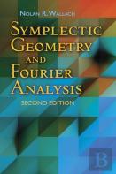 Symplectic Geometry And Fourier Analysis