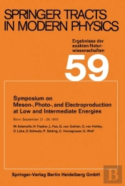 Symposium On Meson-, Photo-, And Electroproduction At Low And Intermediate Energies