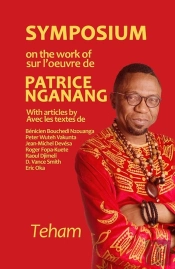 Symposium On The Work Of / Sur L'Oeuvre De Patrice Nganang