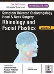 Symptom Oriented Otolaryngology: Head & Neck Surgery - Volume 2
