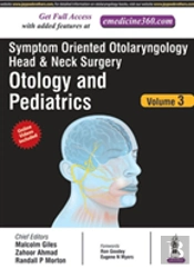 Symptom Oriented Otolaryngology: Head & Neck Surgery - Volume 3
