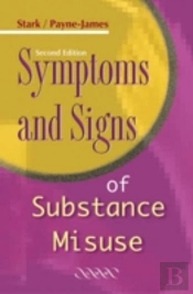 Symptoms And Signs Of Substance Misuse