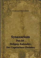 Synaxarium Das Ist Heligen-Kalender Der Coptischen Christen