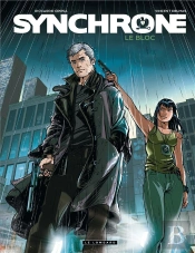Synchrone Tome 2 ; Le Bloc