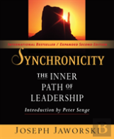 Synchronicity: The Inner Path Of Leadership