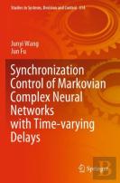 Synchronization Control Of Markovian Complex Neural Networks With Time-Varying Delays
