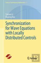 Synchronization For Wave Equations With Locally Distributed Controls