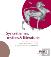 Syncrétismes, Mythes Et Littératures