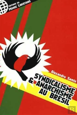Bertrand.pt - Syndicalisme Et Anarchisme Au Bresil