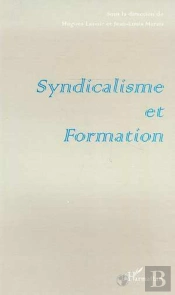 Syndicalisme Et Formation