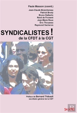 Bertrand.pt - Syndicalistes ! De La Cfdt À La Cgt