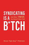 Syndicating Is A B*Tch