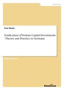 Syndication Of Venture Capital Investments - Theory And Practice In Germany