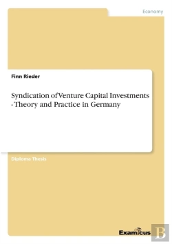 Bertrand.pt - Syndication Of Venture Capital Investments - Theory And Practice In Germany